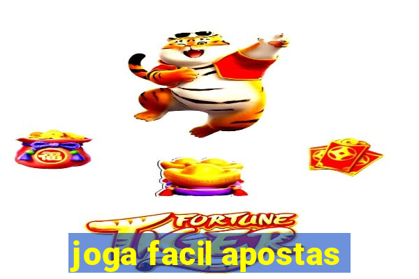 joga facil apostas